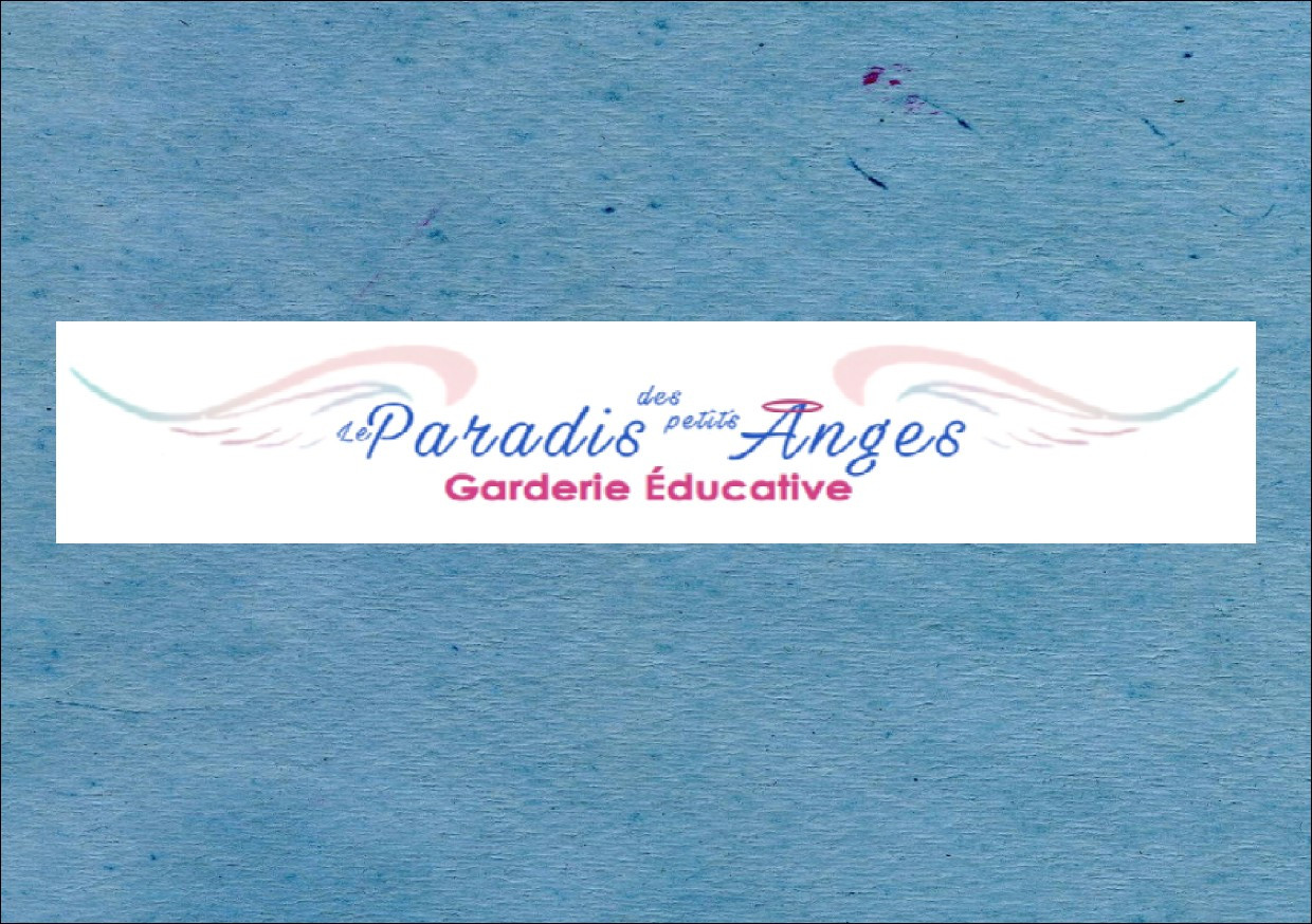Le Paradis des Petits Anges - Licensed Daycare in Saint-Hyacinthe, QC